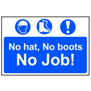 Scan No Hat, No Boots, No Job! - PVC Sign 600 x 400mm - 4009