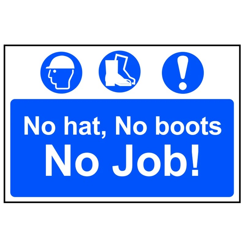 Scan No Hat, No Boots, No Job! - PVC Sign 600 x 400mm - 4009