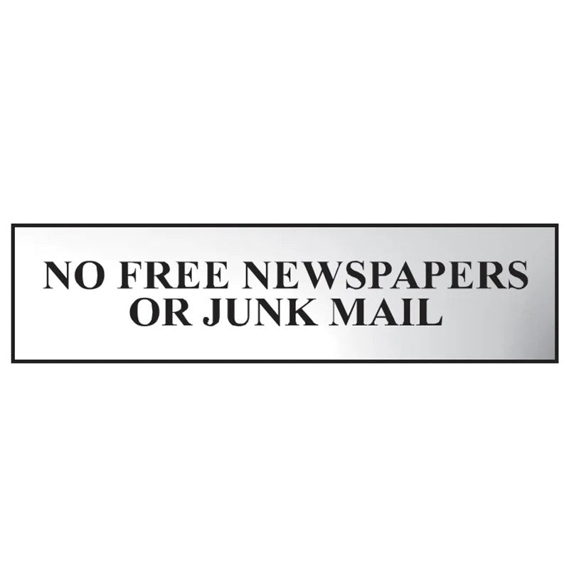 Scan No Free Newspapers Or Junk Mail - Polished Chrome Effect 200 x 50mm - 6023C