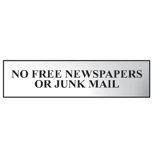 Scan No Free Newspapers Or Junk Mail - Polished Chrome Effect 200 x 50mm - 6023C