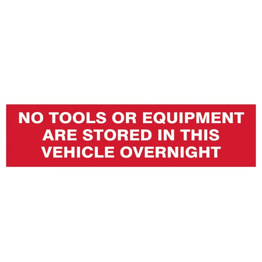 Scan No Tools Stored In Vehicle Overnight - 2 Signs 300 x 200mm - 5256