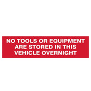 Scan No Tools Stored In Vehicle Overnight - 2 Signs 300 x 200mm - 5256
